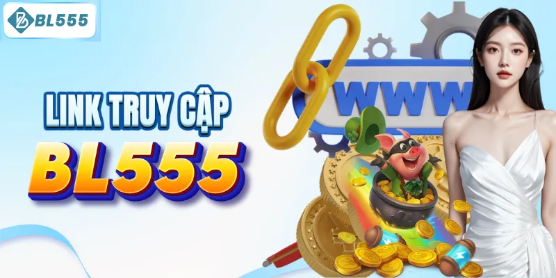 Link vào nhà cái BL555